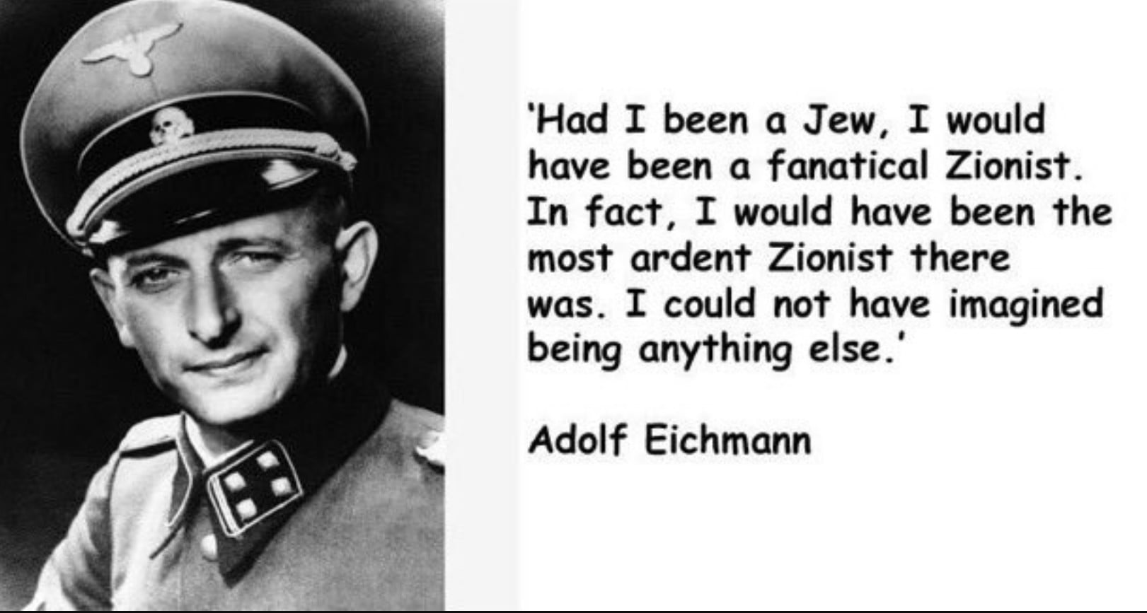 Adolf Eichmann on Zionism and how it's comparable to German National Socialism